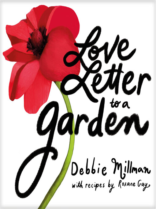 Title details for Love Letter to a Garden by Debbie Millman - Available